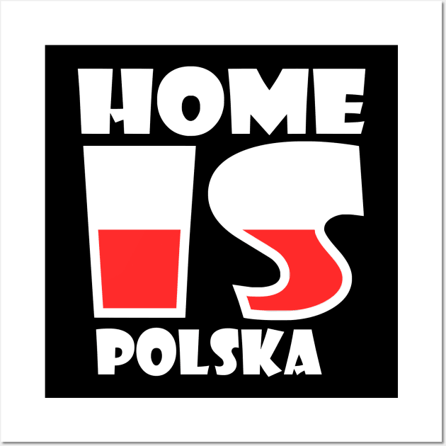 Home is Polska Wall Art by Milaino